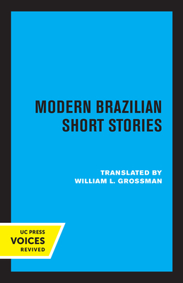 Modern Brazilian Short Stories - Grossman, William L (Translated by)