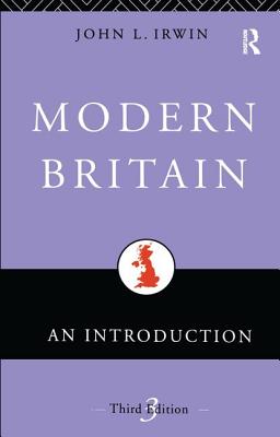Modern Britain: An Introduction - Glynn, Sean, and Booth, Alan