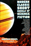 Modern Classic Short Novels of Science Fiction - Dozois, Gardner (Editor)