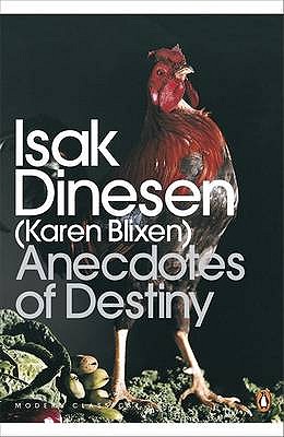 Modern Classics Anecdotes of Destiny - Dinesen, Isak, and Blixen, Karen