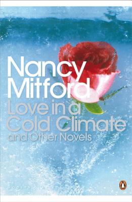 Modern Classics Love in a Cold Climate and Other Stories - Mitford, Nancy, and Yalta Club (Foreword by)