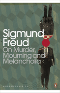 Modern Classics on Murder Mourning and Melancholia