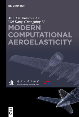 Modern Computational Aeroelasticity - Xu, Min, and An, Xiaomin, and Kang, Wei