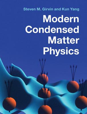 Modern Condensed Matter Physics - Girvin, Steven M, and Yang, Kun