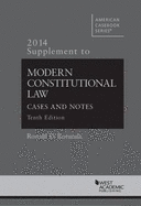 Modern Constitutional Law 2014: Cases and Notes