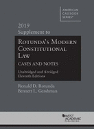 Modern Constitutional Law Cases and Notes, 2019 Supplement to Unabridged and Abridged Versions