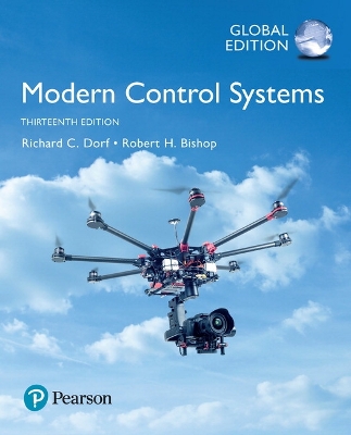 Modern Control Systems, Global Edition - Dorf, Richard, and Bishop, Robert