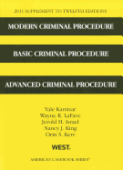 Modern Criminal Procedure, Basic Criminal Procedure, and Advanced Criminal Procedure, Supplement