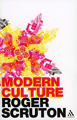 Modern Culture - Scruton, Roger