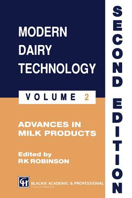 Modern Dairy Technology: Volume 2 Advances in Milk Products - Robinson, R K