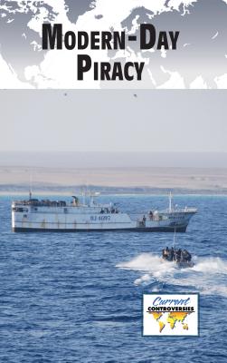 Modern-Day Piracy - Miller, Debra A (Editor)