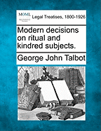Modern Decisions on Ritual and Kindred Subjects