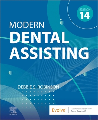 Modern Dental Assisting - Robinson, Debbie S, MS