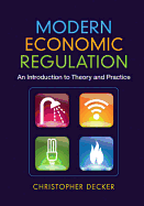 Modern Economic Regulation: An Introduction to Theory and Practice