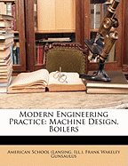 Modern Engineering Practice: Machine Design, Boilers