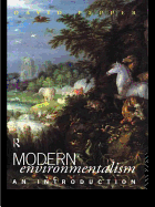 Modern Environmentalism: An Introduction