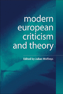 Modern European Criticism and Theory: A Critical Guide