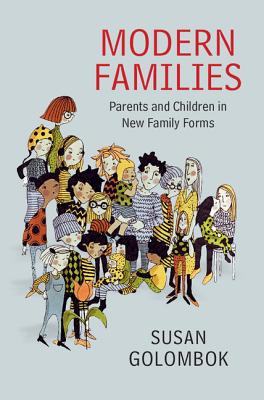 Modern Families - Golombok, Susan, PhD