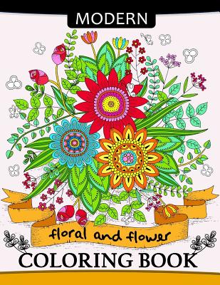 Modern Floral and Flower Coloring Book: Premium Coloring Books for Adults - Tiny Cactus Publishing