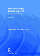 Modern Foreign Languages 5-11: A guide for teachers