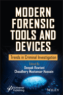 Modern Forensic Tools and Devices: Trends in Criminal Investigation