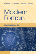 Modern Fortran: Style and Usage