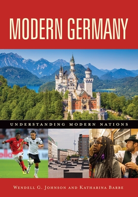 Modern Germany - Johnson, Wendell G., and Barbe, Katharina