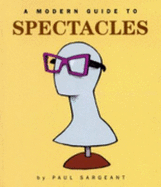 Modern Guide to Spectacles