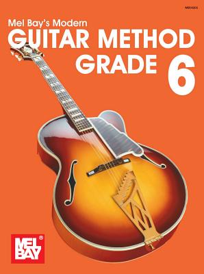 Modern Guitar Method Grade 6 - Bay, Mel