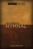 Modern Hymnal: Choir/Praise Team