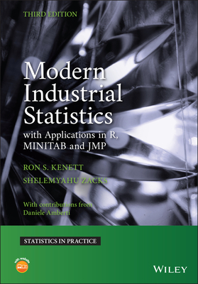 Modern Industrial Statistics: With Applications in R, Minitab, and Jmp - Kenett, Ron S, and Zacks, Shelemyahu