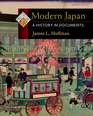 Modern Japan: A History in Documents - Huffman, James L
