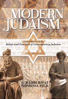 Modern Judaism: An Introduction to the Beliefs and Practices of Contemporary Judaism - Sonsino, Rifat