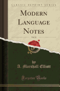 Modern Language Notes, Vol. 22 (Classic Reprint)