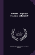 Modern Language Teachin, Volume 10