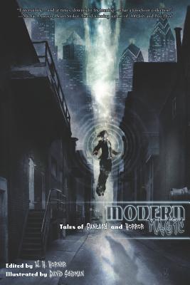 Modern Magic: Tales of Fantasy and Horror - Horner, W H (Editor), and Cunningham, Elaine (Contributions by)