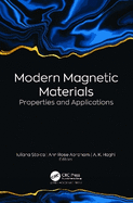 Modern Magnetic Materials: Properties and Applications