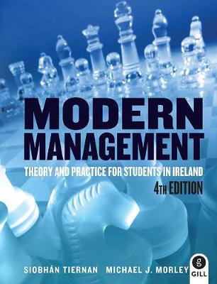 Modern Management: Theory and Practice for Students in Ireland - Tiernan, Siobhan D, and Morley, Michael J