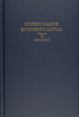 Modern Marine Engineer's Manual: Volume II - Hunt, Everett C (Editor)