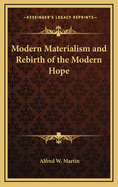 Modern Materialism and Rebirth of the Modern Hope
