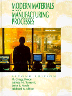 Modern Materials and Manufacturing Processes - Bruce, Gregg (Editor), and Tomovic, Mileta, and Neely, John