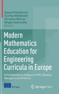 Modern Mathematics Education for Engineering Curricula in Europe: A Comparative Analysis of Eu, Russia, Georgia and Armenia