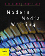 Modern Media Writing - Wilber, Rick, and Miller, Randy