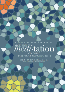 Modern Meditation: Coloring for Focus and Creativity