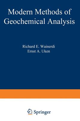 Modern Methods of Geochemical Analysis - Wainerdi, Richard (Editor)