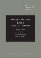 Modern Military Justice, Cases and Materials
