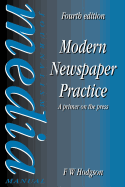Modern Newspaper Practice: A Primer on the Press