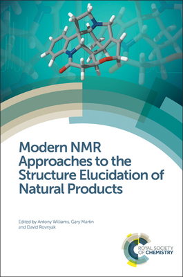 Modern NMR Approaches to Natural Products Structure Elucidation: Complete Set - Williams, Antony (Editor), and Martin, Gary (Editor), and Rovnyak, David (Editor)