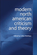 Modern North American Criticism and Theory: A Critical Guide