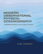 Modern Observational Physical Oceanography: Understanding the Global Ocean